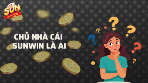 chủ nhà cái sunwin là ai